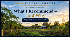 Rural Thailand Lifestyle — What I Recommend and Why